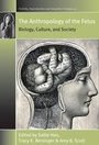 Cover: The Anthropology of the Fetus - Berghahn Books