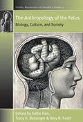 Cover: The Anthropology of the Fetus - Berghahn Books