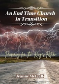 Cover: An End Time Church in Transition - Cegullah Publishing Apologetics Academy