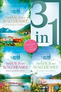 Cover: Das Haus am Walchensee - Neuanfang in Traumlage / Gl&uuml;ck ist Familiensache / Herzensort zum Bleiben - Drei Romane in einem Band - Fischer Taschenbuch