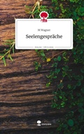 Cover: Seelengespr&auml;che. Life is a Story - story.one - story.one publishing