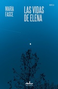 Cover: Las vidas de Elena - Almad&iacute;a Ediciones