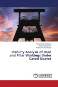 Cover: Stability Analysis of Bord and Pillar Workings Under Caved Goaves - LAP Lambert Academic Publishing