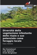 Cover: Diversita della vegetazione infestante delle risaie e suo potenziale come foraggio locale - Edizioni Sapienza