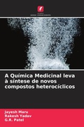 Cover: A Quimica Medicinal leva a sintese de novos compostos heterociclicos - Edicoes Nosso Conhecimento