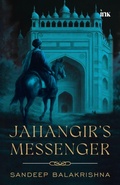 Cover: Jahangir's Messenger - Bluone Ink Private Limited
