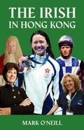 Cover: The Irish in Hong Kong - Earnshaw Books Ltd