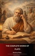 Cover: The Complete Works of Plato - The Ebook Emporium