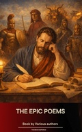 Cover: The Epic Poems Anthology : The Iliad, The Odyssey, The Aeneid, The Divine Comedy... - The Ebook Emporium