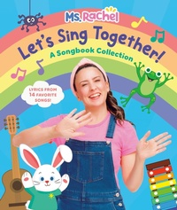 Enlarge image Cover: Let's Sing Together!: A Songbook Collection (Ms. Rachel) - Random House Children's Books