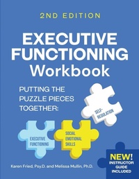 Enlarge image Cover: Executive Functioning Workbook 2nd Edition - Healing Connections by Karen Fried