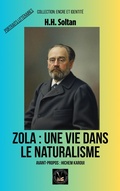 Cover: Zola : une vie dans le naturalisme (Encre et identit&eacute; : portraits litt&eacute;raires) - Global East-West Ltd