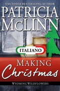 Cover: Making Christmas (I Fiori di Campo del Wyoming Libro 10) - Craig Place Books