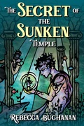 Cover: The Secret of the Sunken Temple (Lark and Swan, #1) - Rebecca Buchanan