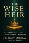 Cover: The Wise Heir - Dr. Billy Sunday