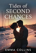 Cover: Tides of second chances (Hatteras Bay Romance Series, #1) - Emma Collins