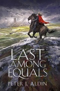 Cover: Last Among Equals - Pete Aldin
