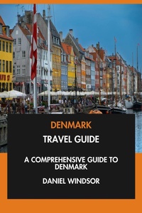 Enlarge image Cover: Denmark Travel Guide: A Comprehensive Guide to Denmark. - Interactive Media Licensing
