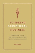 Cover: To Spread Scriptural Holiness - Seedbed Inc