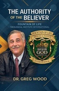 Cover: The Authority of the Believer - Dr. Greg Wood