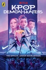Cover: KPop Demon Hunters: The Official Junior Novelization - Puffin