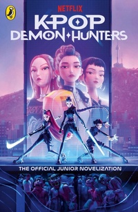 Bild vergrößern Bild: KPop Demon Hunters: The Official Junior Novelization - Puffin