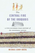 Cover: The Central Fire of the Iroquois - Yale University Press