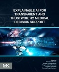 Cover: Explainable AI for Transparent and Trustworthy Medical Decision Support - Elsevier