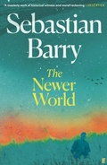 Cover: The Newer World - Faber And Faber Ltd.