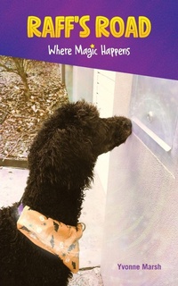 Enlarge image Cover: Raff's Road Where Magic Happens - Yvonne Marsh