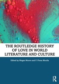 Cover: The Routledge History of Love in World Literature and Culture - Routledge