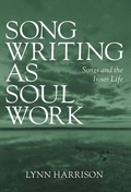 Cover: Songwriting as Soul Work - FriesenPress