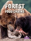 Cover: Forest Food Chains - Crabtree Publishing Company