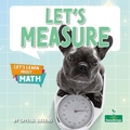 Cover: Let's Measure - Crabtree Publishing Company