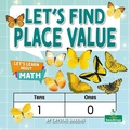 Cover: Let's Find the Place Value - Crabtree Publishing Company