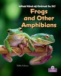 Cover: Frogs and Other Amphibians - Crabtree Publishing Company