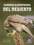 Cover: Cadenas Alimentarias del Desierto (Desert Food Chains) - Crabtree Publishing Company
