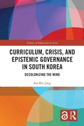 Cover: Curriculum, Crisis, and Epistemic Governance in South Korea - Routledge