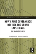 Cover: How Crime Governance Defines the Urban Experience - Routledge