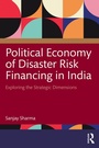 Cover: Political Economy of Disaster Risk Financing in India - Routledge