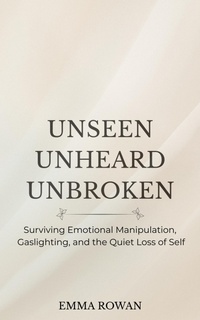 Enlarge image Cover: Unseen Unheard Unbroken - Emma Rowan