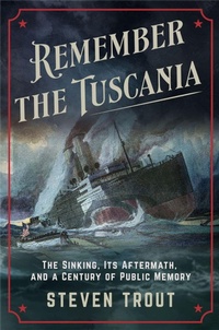 Enlarge image Cover: Remember the Tuscania - Cornell University Press