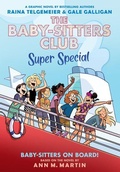 Cover: Baby-Sitters on Board!: A Graphic Novel (the Baby-Sitters Club Super Special #1) - Graphix