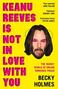 Enlarge image Cover: Keanu Reeves is Not in Love with You - Wilton Square