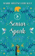 Cover: Senior Spark (North Pole University, #5) - Marie-H&eacute;l&egrave;ne Lebeault