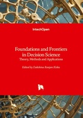 Cover: Foundations and Frontiers in Decision Science - Theory, Methods and Applications - IntechOpen