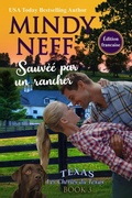 Cover: Sauv&eacute;e par un rancher (Les Ch&eacute;ries du Texas, #3) - Mindy Neff