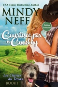 Cover: Courtis&eacute;e par un cowboy (Les Ch&eacute;ries du Texas, #1) - Mindy Neff
