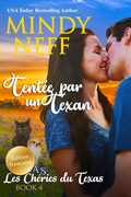 Cover: Tent&eacute;e par un Texan (Les Ch&eacute;ries du Texas, #4) - Mindy Neff