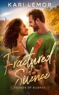 Cover: Fractured Silence (Sounds of Silence, #2) - Kari Lemor